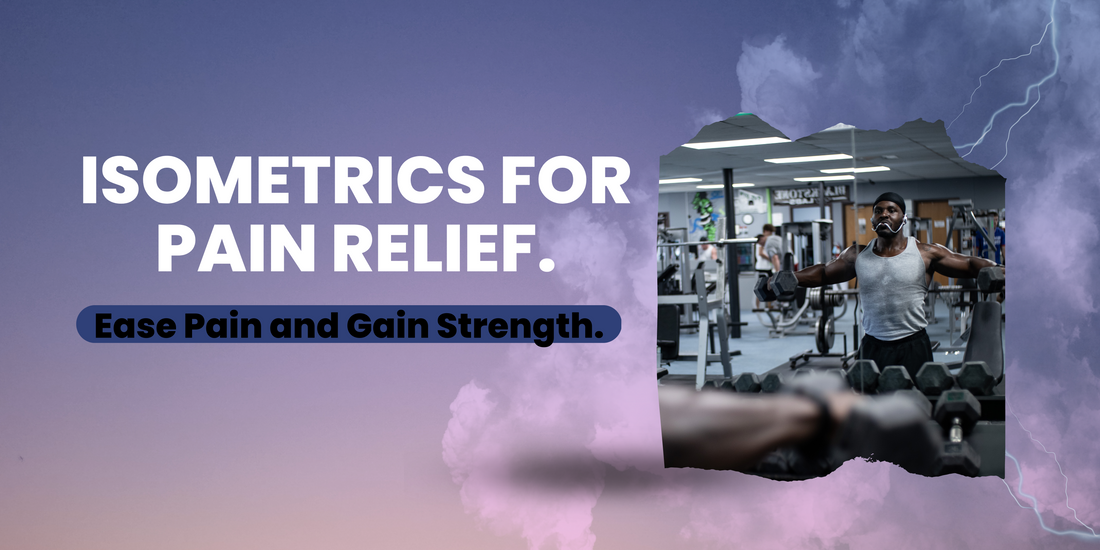 Isometrics For Pain Relief