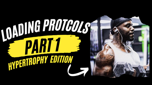 Loading Protocols To Build Muscle Pt. 1